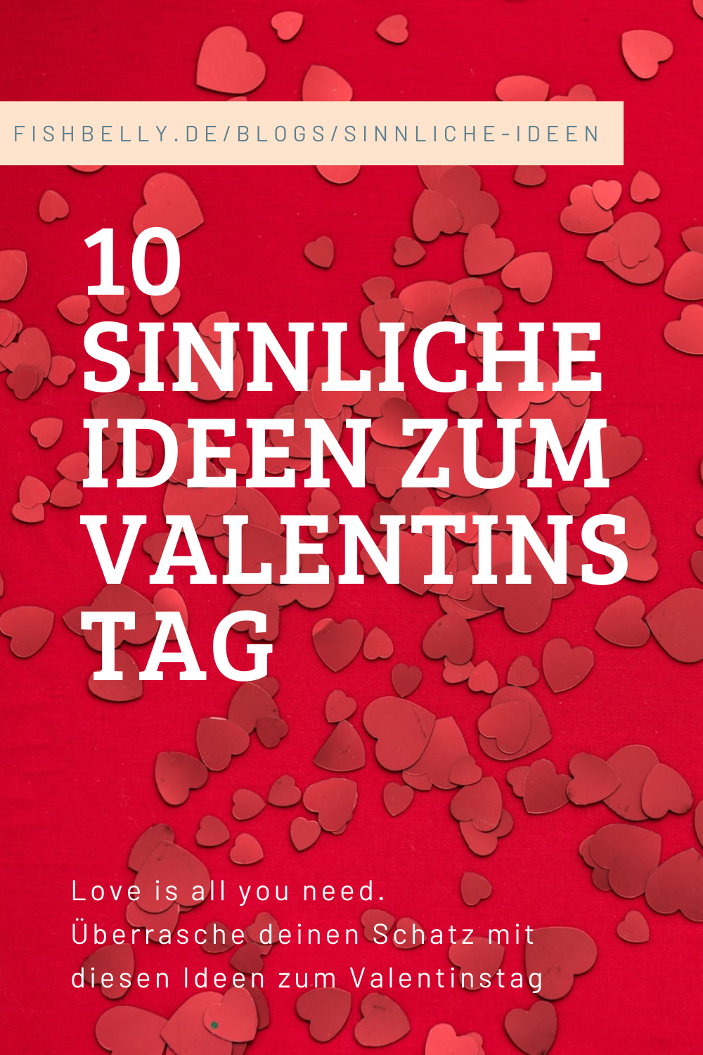 Romantische Ideen zum Valentinstag mit roten Herzen